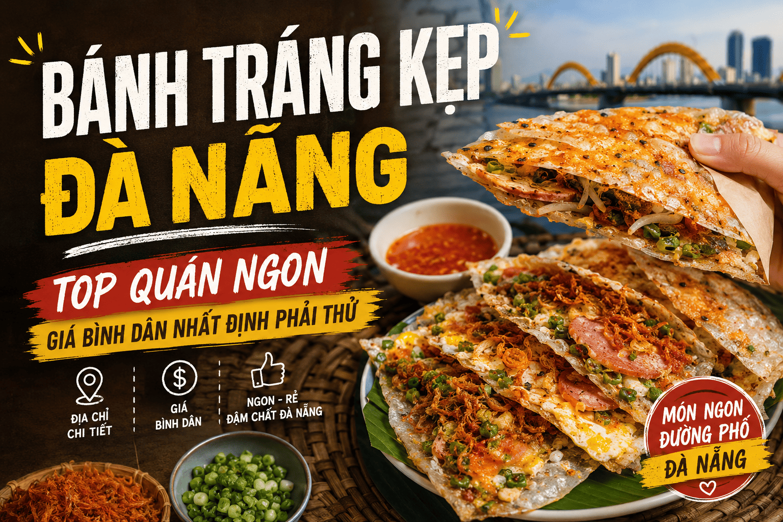Bánh Tráng Kẹp Đà Nẵng: Top Quán Ngon, Giá Bình Dân Nhất Định Phải Thử