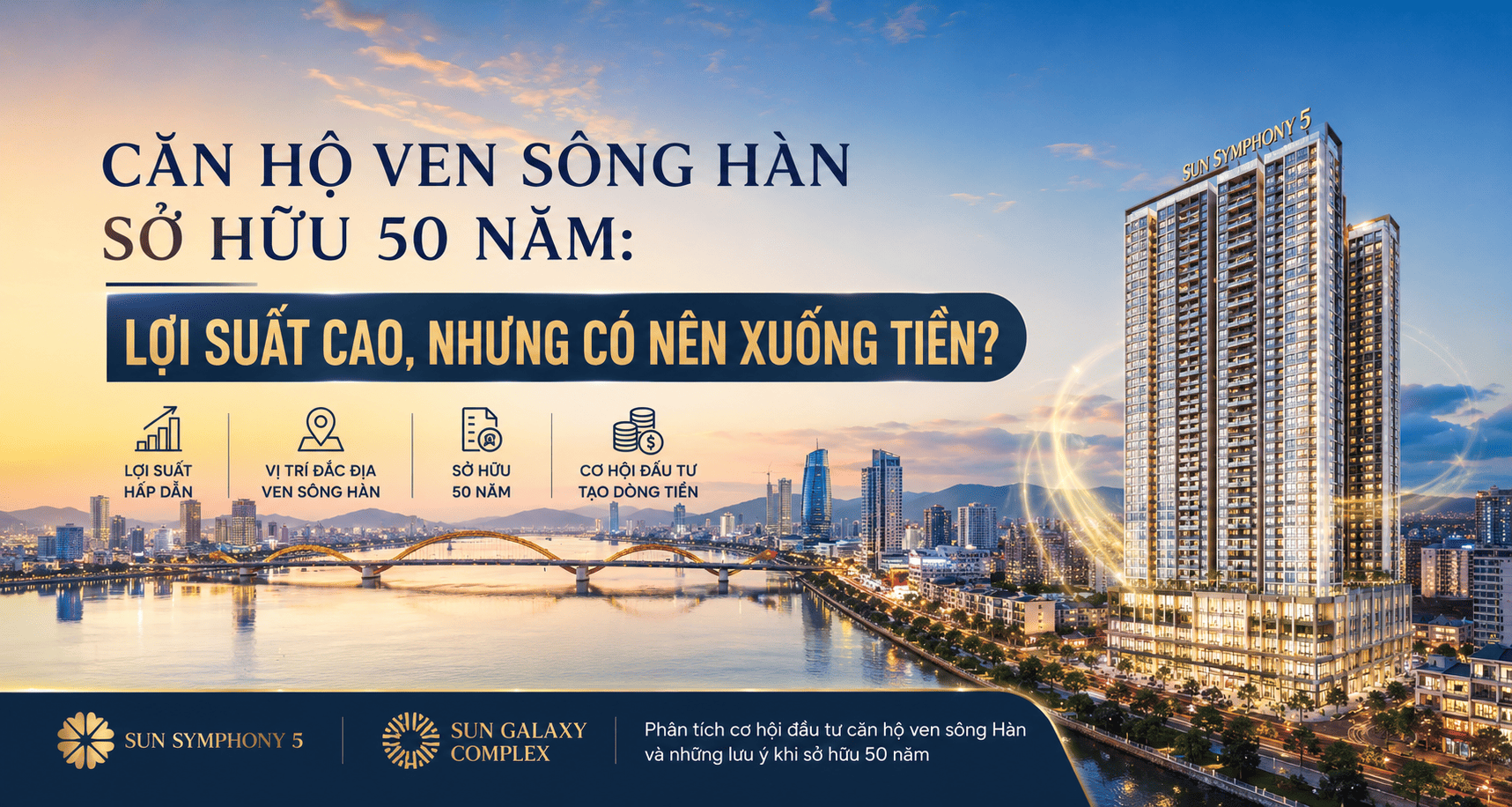 Căn hộ ven sông Hàn sở hữu 50 năm: Lợi suất cao, nhưng có nên xuống tiền?